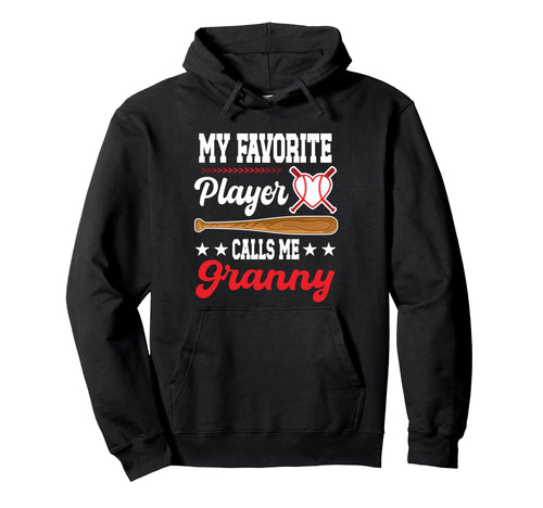 My Favorite Player Calls Me Granny Hoodie - Unique Graphic for Adults - T-Shirt, Sweatshirt, Hoodie