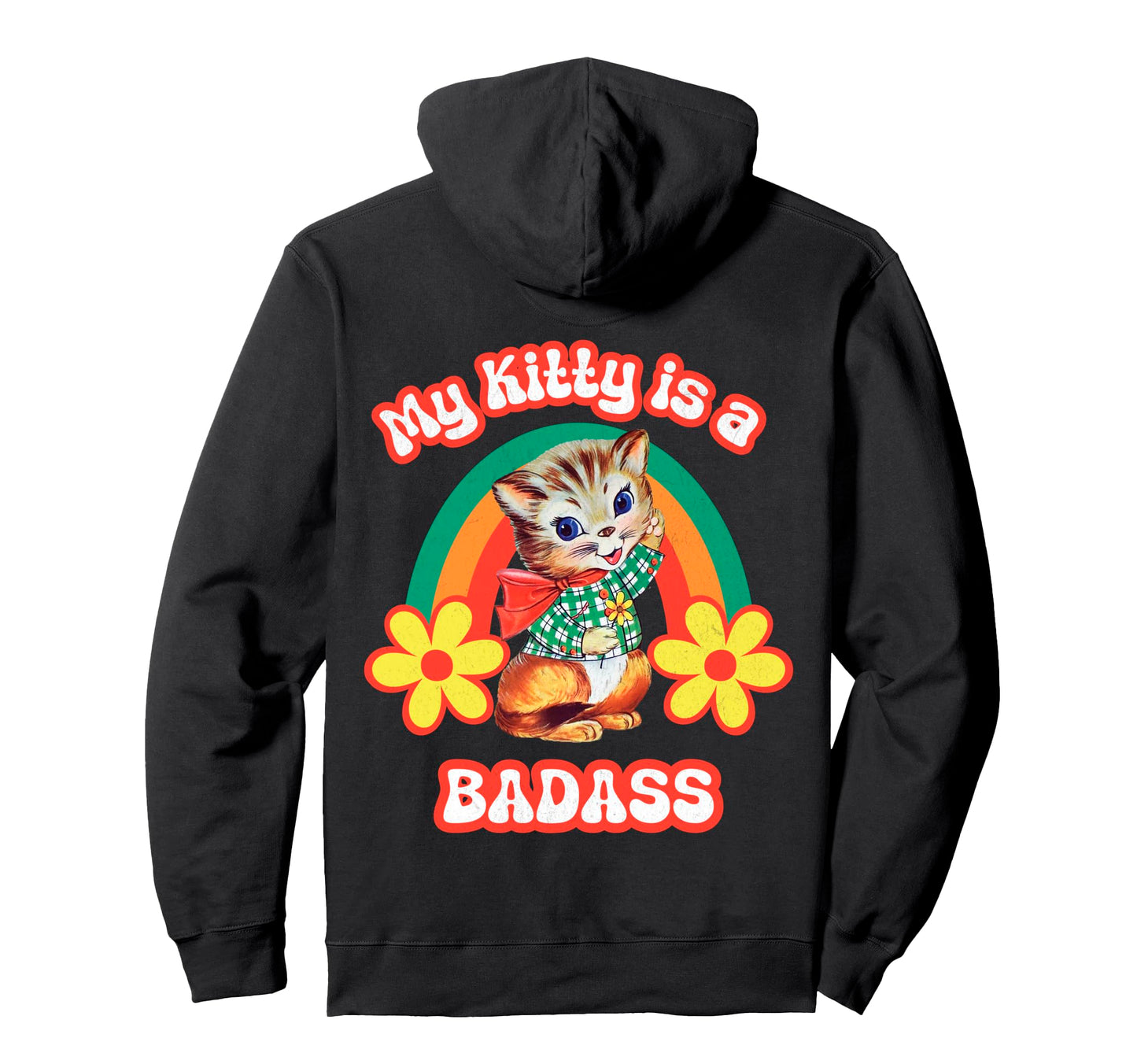 Kitty Is Badass Rainbow Cat Hoodie - Streetwear Style Men Women - T-Shirt, Sweatshirt, Hoodie