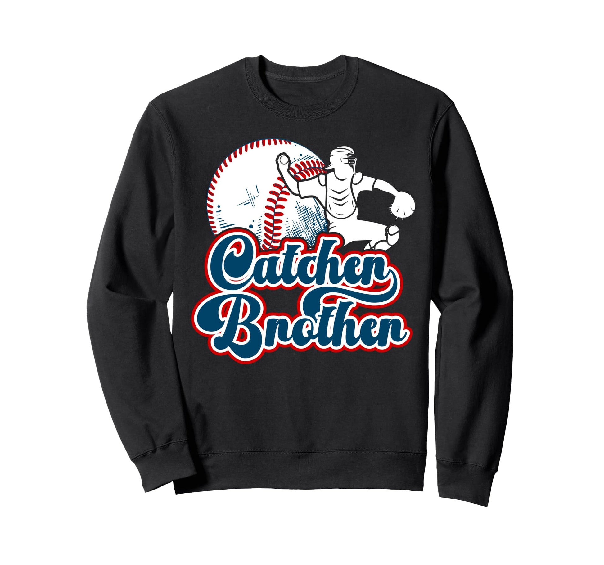 Baseball Catcher Brother Proud Sweatshirt - Aesthetic Graphic Unisex - T-Shirt, Sweatshirt, Hoodie