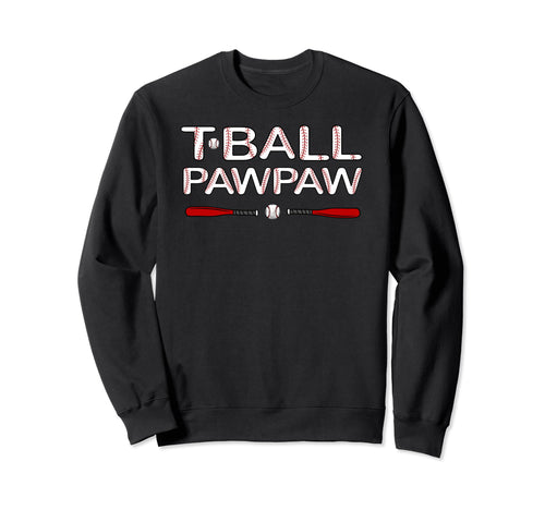 T Ball Pawpaw Grandpa Ball Sweatshirt - Streetwear Style Men Women - T-Shirt, Sweatshirt, Hoodie