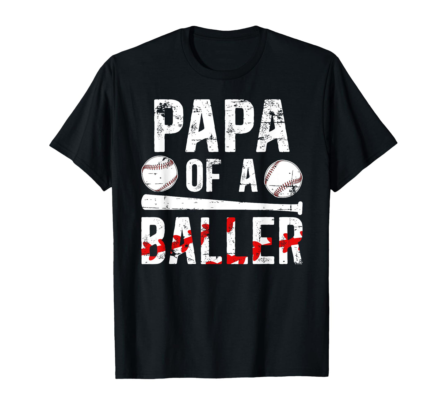 Papa Baller Baseball Papa Baseball T-Shirt - Casual Everyday Wear Unisex - T-Shirt, Sweatshirt, Hoodie