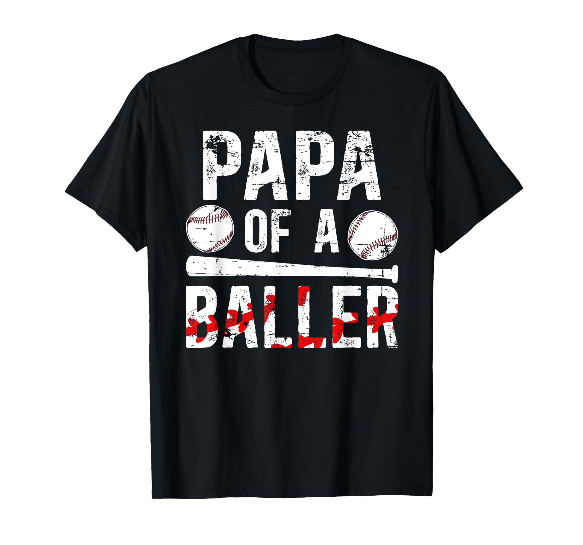 Papa Baller Baseball Papa Baseball T-Shirt - Casual Everyday Wear Unisex - T-Shirt, Sweatshirt, Hoodie
