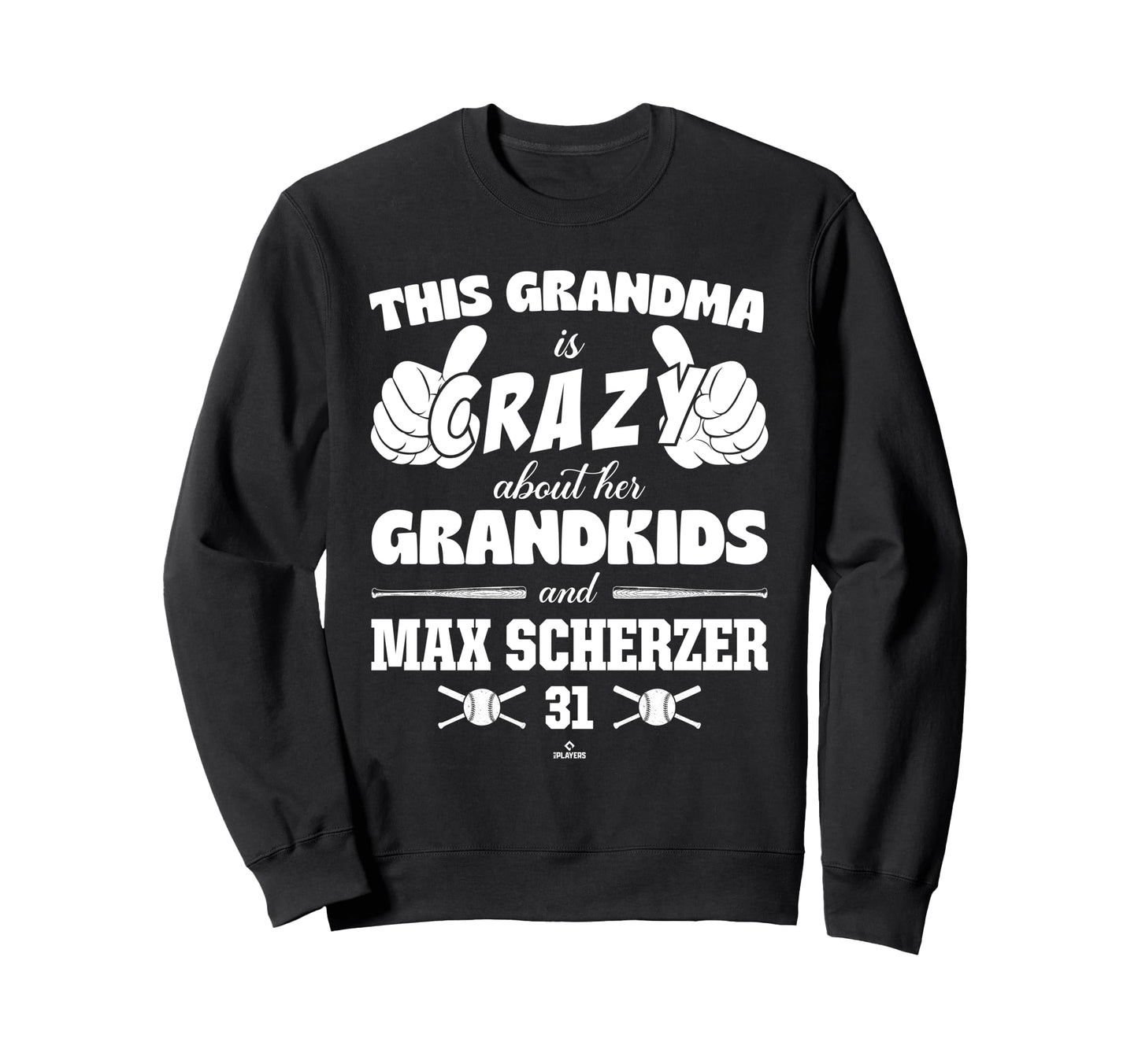 Grandma Crazy Max Scherzer Texas Sweatshirt - Streetwear Style Men Women - T-Shirt, Sweatshirt, Hoodie