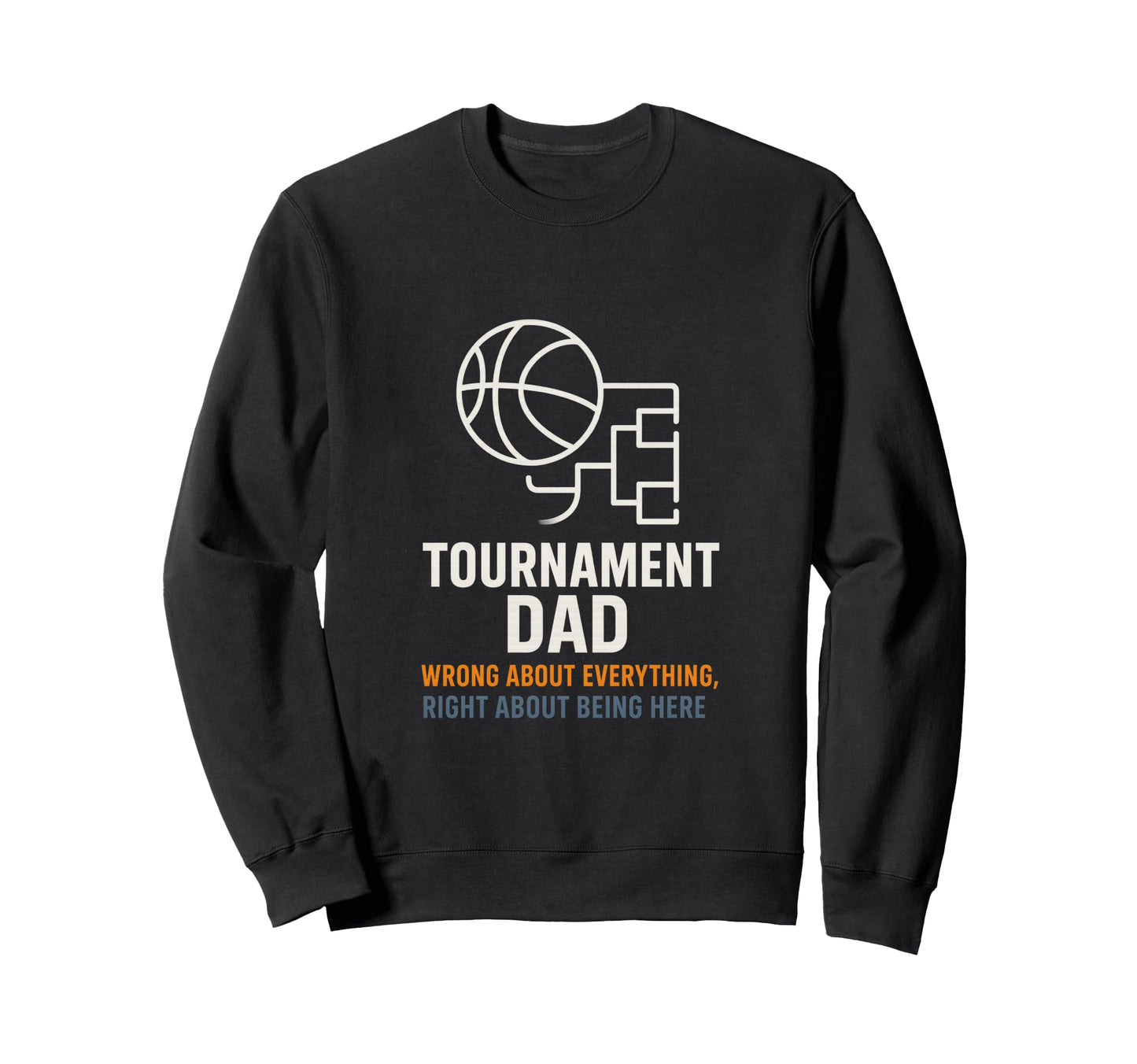 Basketball Dad Mode Activated Game Sweatshirt - Novelty Apparel Men Women - T-Shirt, Sweatshirt, Hoodie