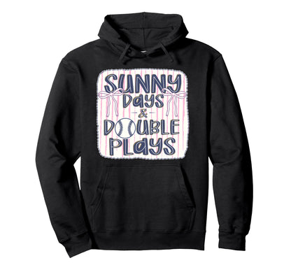 Sunny Days And Double Plays Baseball Hoodie - Novelty Apparel Men Women - T-Shirt, Sweatshirt, Hoodie