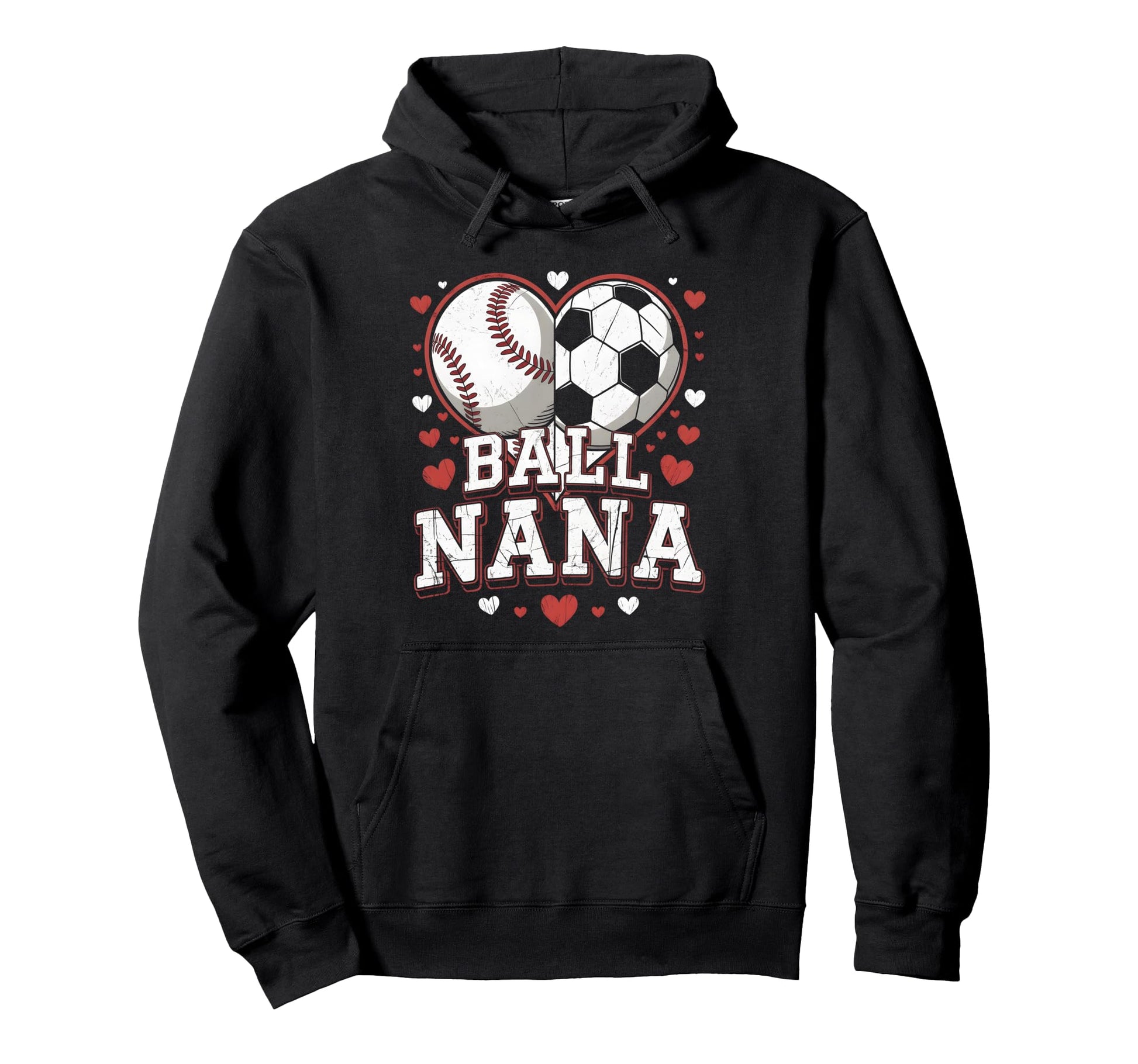 Ball Nana Baseball Soccer Heart Hoodie - Novelty Apparel for Adults - T-Shirt, Sweatshirt, Hoodie