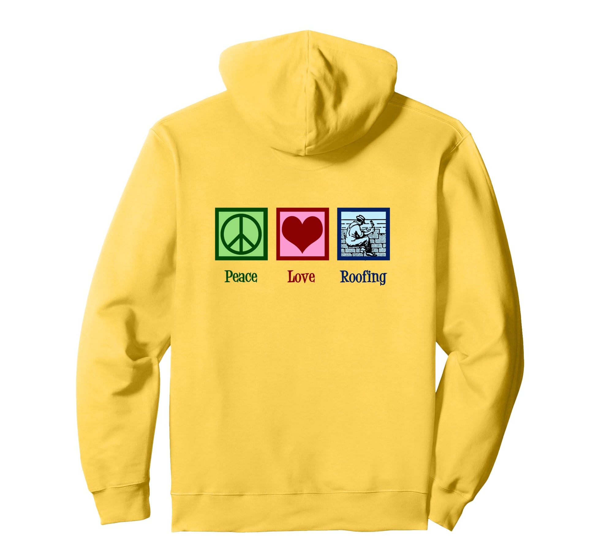 Peace Love Roofing Company Roofer Hoodie - Trendy Graphic Unisex - T-Shirt, Sweatshirt, Hoodie