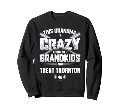 Grandma Crazy Trent Thornton Sweatshirt - Fun Novelty Design Unisex - T-Shirt, Sweatshirt, Hoodie