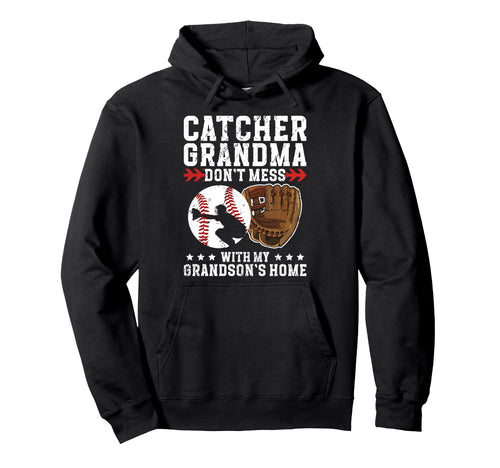 Baseball Catcher Grandma Funny Hoodie - Fun Novelty Design for Adults - T-Shirt, Sweatshirt, Hoodie