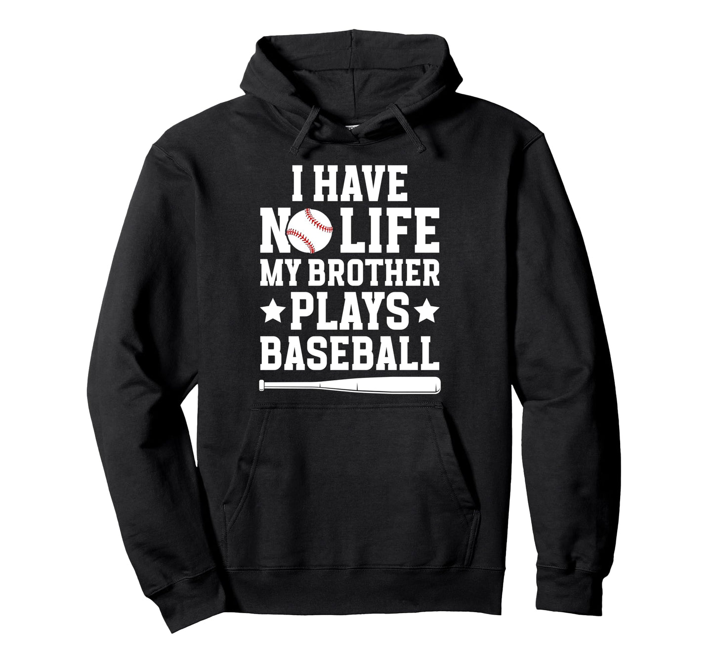 My Brother Plays Baseball Brother Hoodie - Casual Everyday Wear Unisex - T-Shirt, Sweatshirt, Hoodie
