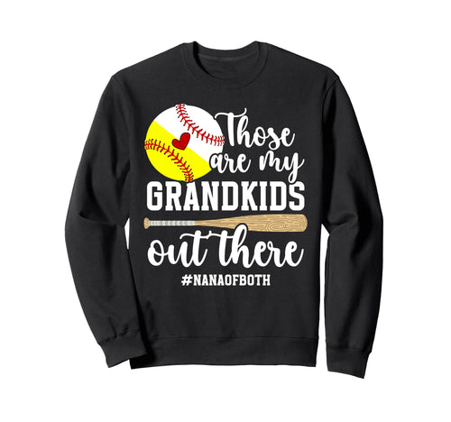 Proud Nana Both Baseball Softball Nana Sweatshirt - Trendy Graphic Unisex - T-Shirt, Sweatshirt, Hoodie