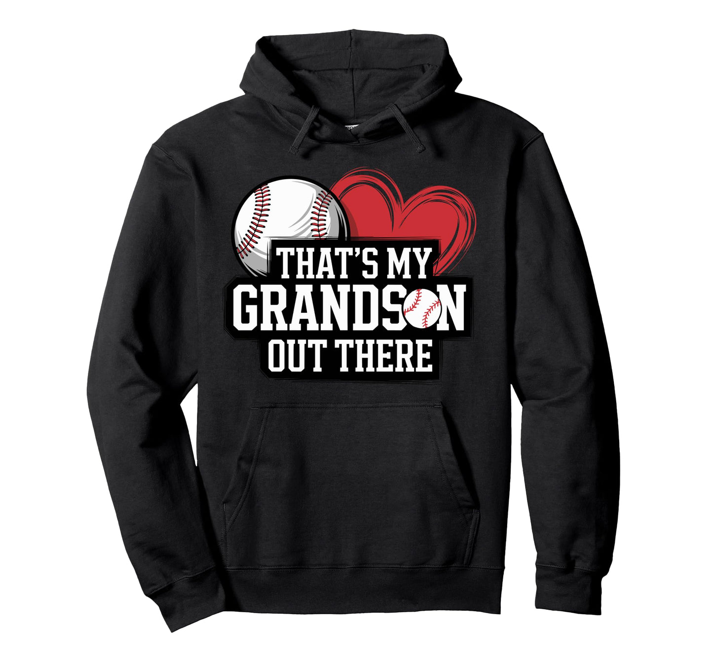 Thats My Grandson Out There Baseball Hoodie - Minimalist Print for Adults - T-Shirt, Sweatshirt, Hoodie