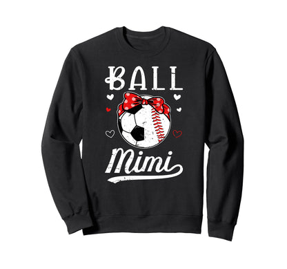 Ball Mimi Grandma Baseball Sweatshirt - Aesthetic Graphic for Adults - T-Shirt, Sweatshirt, Hoodie