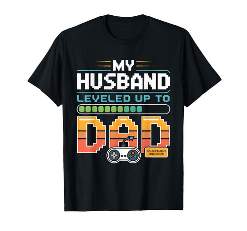 New Dad Gamer Fathers Day Gaming Wife T-Shirt - Fun Novelty Design Unisex - T-Shirt, Sweatshirt, Hoodie