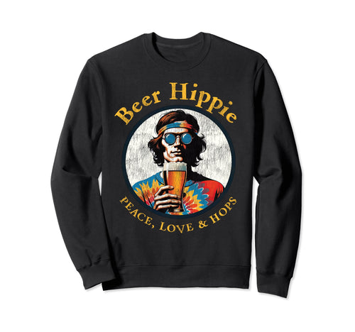 Peace Out Beer Love Peace Hops Sweatshirt - Casual Everyday Wear for Adults - T-Shirt, Sweatshirt, Hoodie