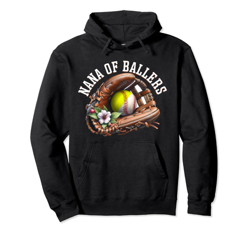 Nana Ballers Softball Baller Grandma Hoodie - Novelty Apparel Men Women - T-Shirt, Sweatshirt, Hoodie