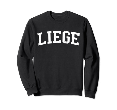 Liege Belgium Distressed Sweatshirt - Casual Everyday Wear for Adults - T-Shirt, Sweatshirt, Hoodie