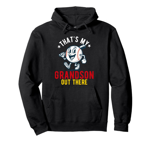 Thats My Grandson Out There Baseball Grandpa Hoodie - Graphic Print Unisex - T-Shirt, Sweatshirt, Hoodie