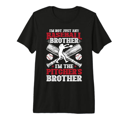 Im Baseball Pitcher Brother T-Shirt - Fun Novelty Design for Adults - T-Shirt, Sweatshirt, Hoodie