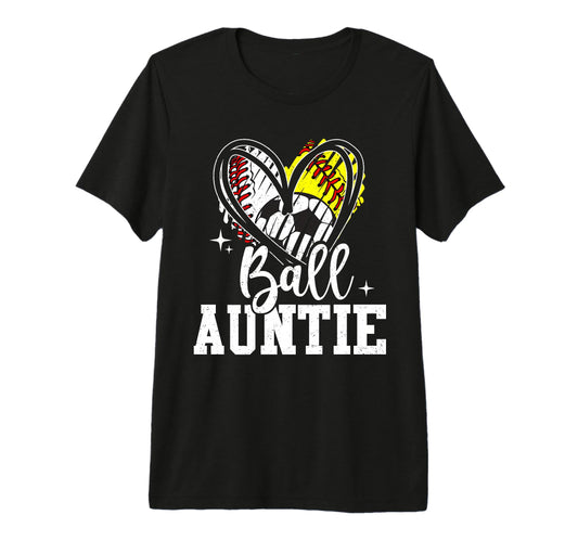 Ball Auntie Baseball Softball Soccer T-Shirt - Unique Graphic Men Women - T-Shirt, Sweatshirt, Hoodie