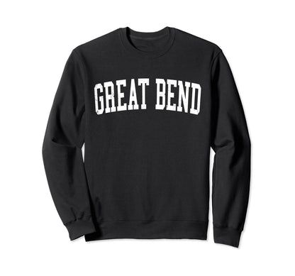 Great Bend Ks Distressed White Sweatshirt - Fun Novelty Design Men Women - T-Shirt, Sweatshirt, Hoodie