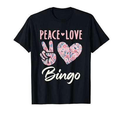 Peace Love Bingo Player Gifts And T-Shirt - Minimalist Print for Adults - T-Shirt, Sweatshirt, Hoodie