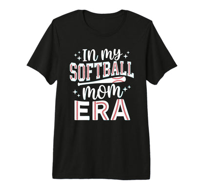 My Softball Mom Era Baseball T-Shirt - Casual Everyday Wear Men Women - T-Shirt, Sweatshirt, Hoodie
