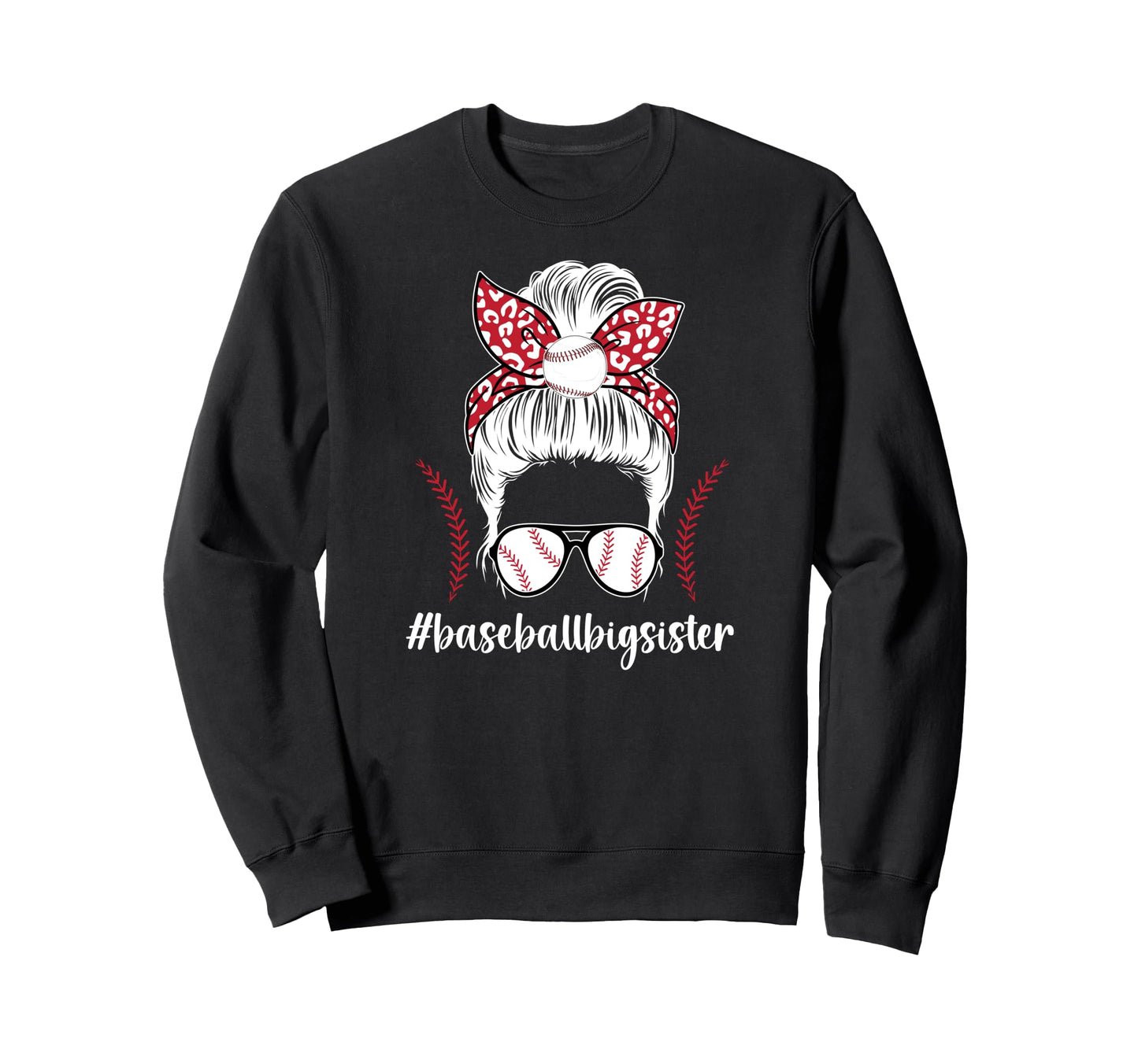 Baseball Big Sister Messy Bun Sweatshirt - Unique Graphic Men Women - T-Shirt, Sweatshirt, Hoodie