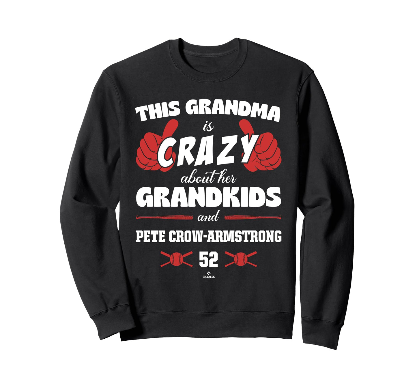 Grandma Crazy Pete Crow Armstrong Sweatshirt - Novelty Apparel Men Women - T-Shirt, Sweatshirt, Hoodie