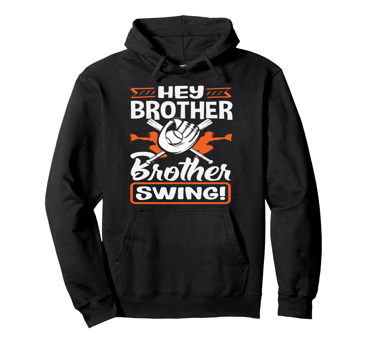 Hey Brother Swing Baseball Batter Hoodie - Casual Everyday Wear Men Women - T-Shirt, Sweatshirt, Hoodie