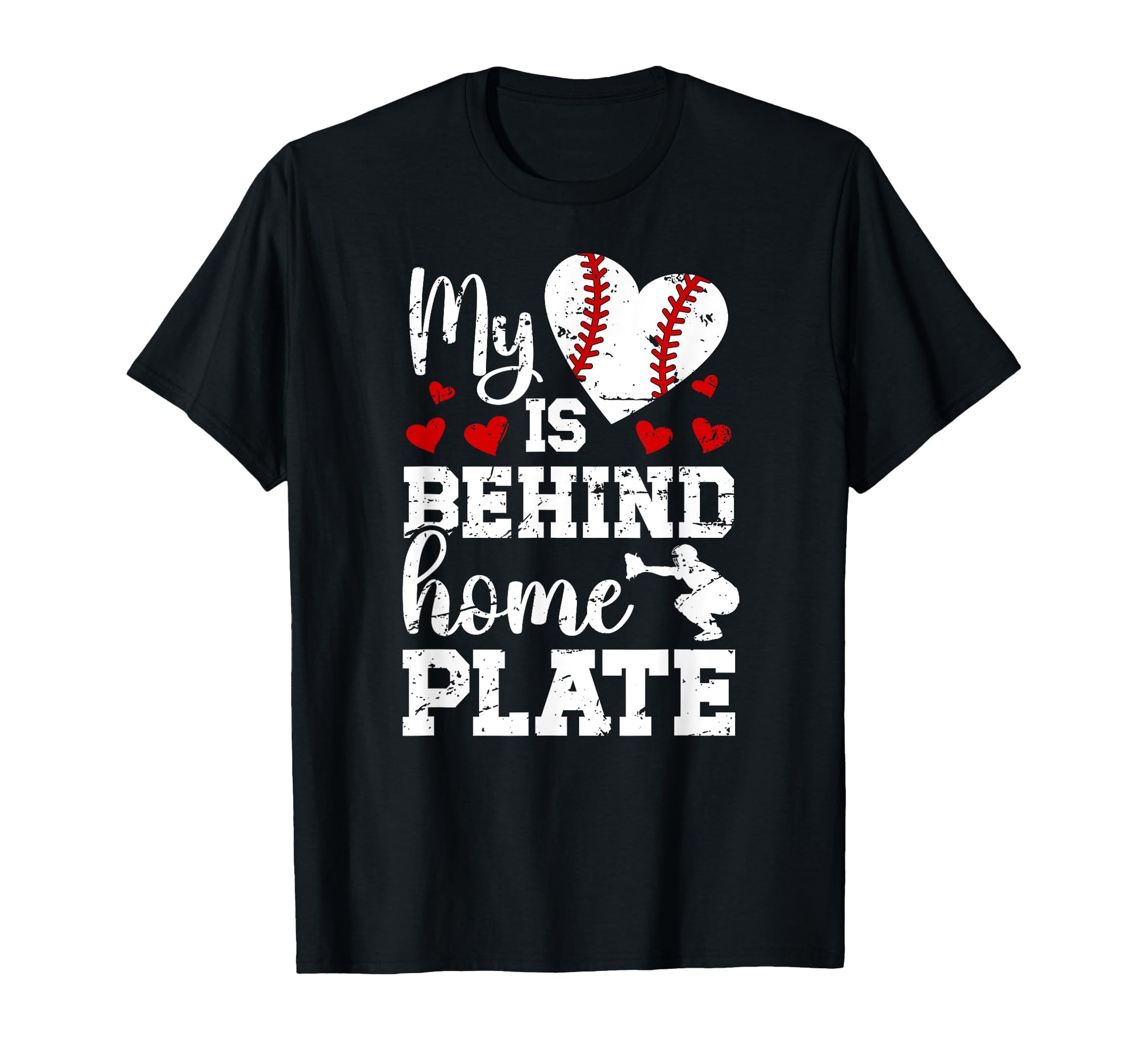 Behind Home Plate Baseball Catcher Mom T-Shirt - Graphic Print Unisex - T-Shirt, Sweatshirt, Hoodie