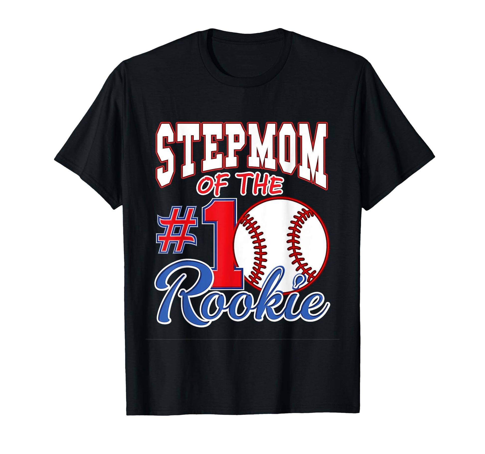 Stepmother Stepmom Number 1 Rookie T-Shirt - Minimalist Print for Adults - T-Shirt, Sweatshirt, Hoodie