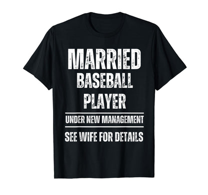 Married Baseball Player Under New T-Shirt - Graphic Print Unisex - T-Shirt, Sweatshirt, Hoodie