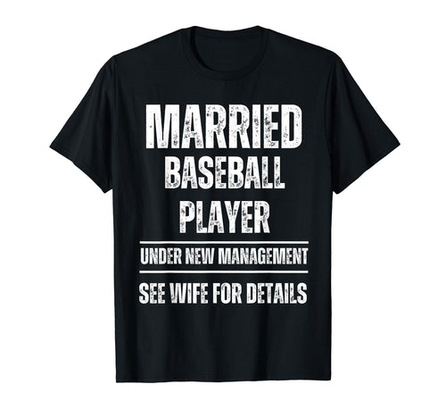 Married Baseball Player Under New T-Shirt - Graphic Print Unisex - T-Shirt, Sweatshirt, Hoodie