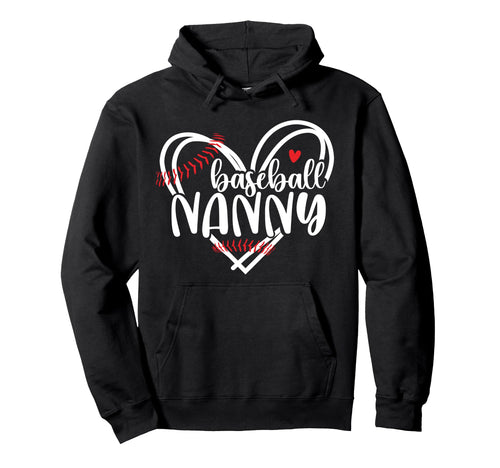 Baseball Nanny Heart Nanny Baseball Hoodie - Unique Graphic for Adults - T-Shirt, Sweatshirt, Hoodie