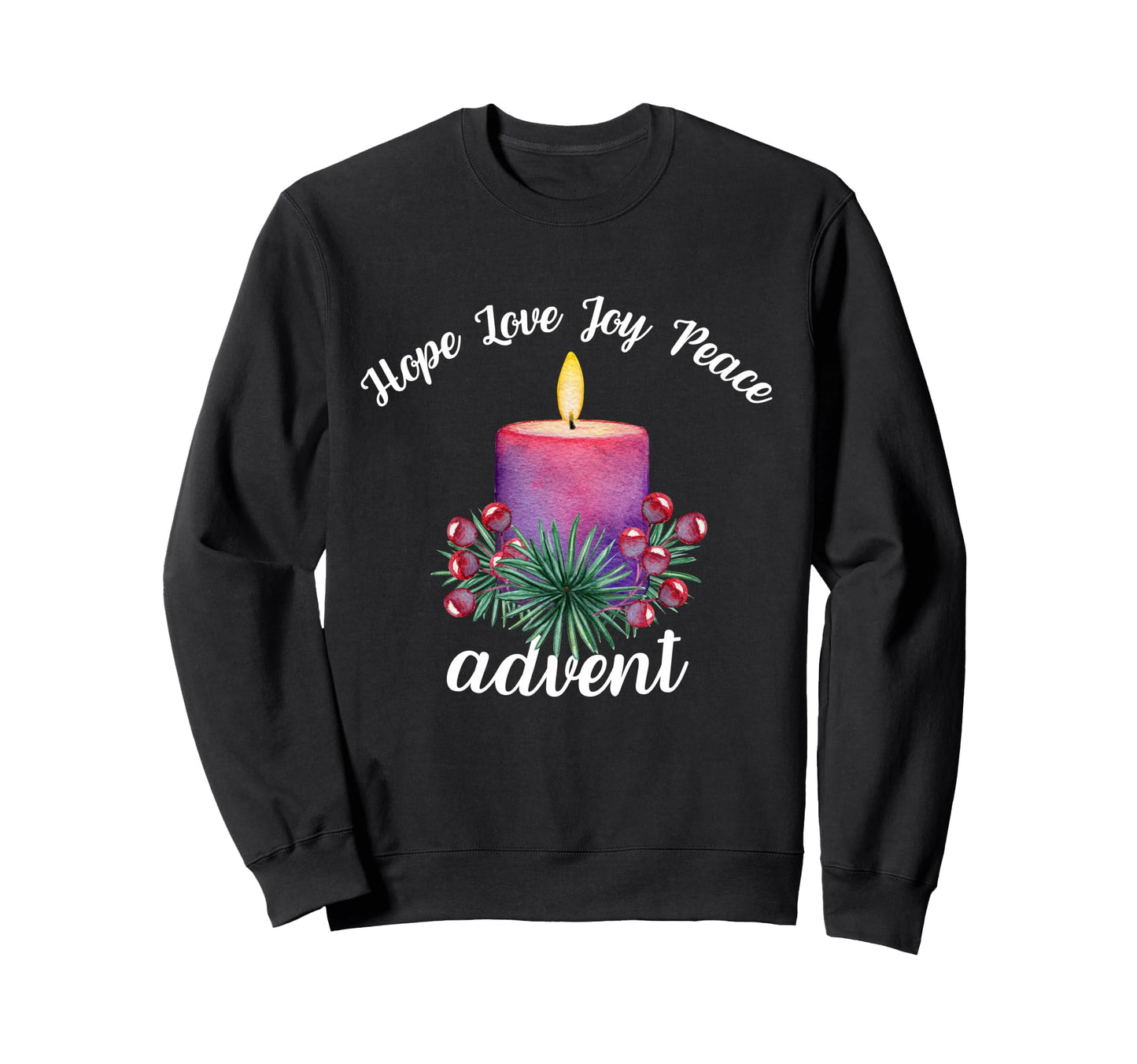 Hope Love Joy Peace Advent Season Sweatshirt - Trendy Graphic for Adults - T-Shirt, Sweatshirt, Hoodie