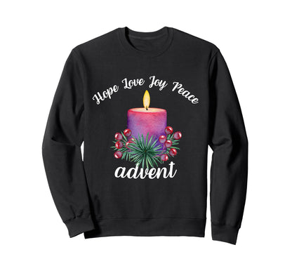 Hope Love Joy Peace Advent Season Sweatshirt - Novelty Apparel Unisex - T-Shirt, Sweatshirt, Hoodie