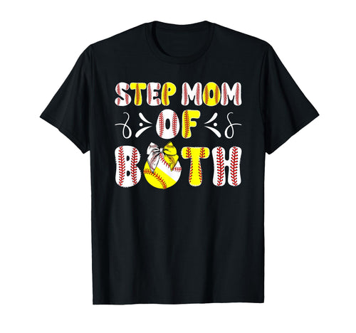 Step Mom Both Proud Softball Baseball T-Shirt - Unique Graphic Unisex - T-Shirt, Sweatshirt, Hoodie