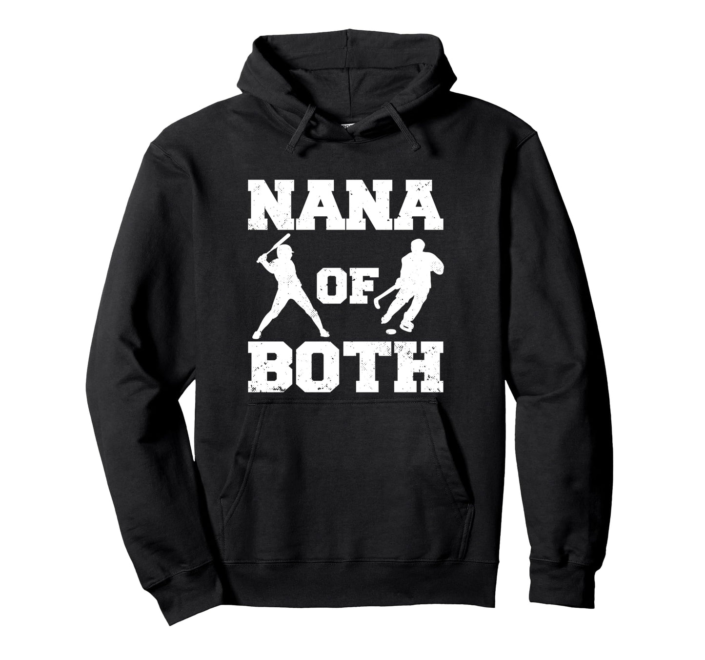 Nana Both Funny Baseball Hockey Nana Hoodie - Streetwear Style Unisex - T-Shirt, Sweatshirt, Hoodie