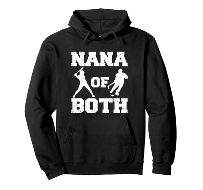 Nana Both Funny Baseball Hockey Nana Hoodie - Streetwear Style Unisex - T-Shirt, Sweatshirt, Hoodie
