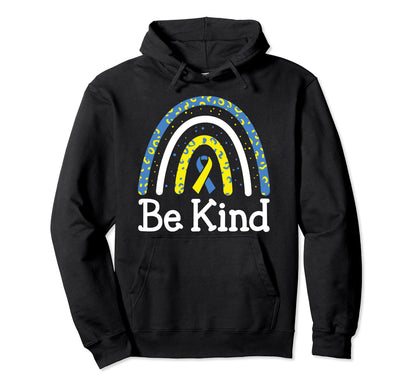 Be Kind Rainbow World Down Syndrome Hoodie - Casual Everyday Wear Unisex - T-Shirt, Sweatshirt, Hoodie