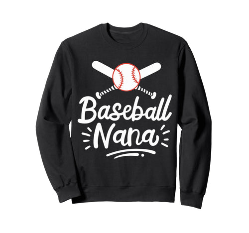 Baseball Nana Grandma Grandmother Sweatshirt - Graphic Print Unisex - T-Shirt, Sweatshirt, Hoodie