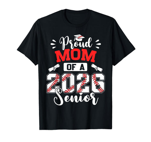 Proud Mom 2026 Senior Baseball T-Shirt - Custom Art Print Unisex - T-Shirt, Sweatshirt, Hoodie
