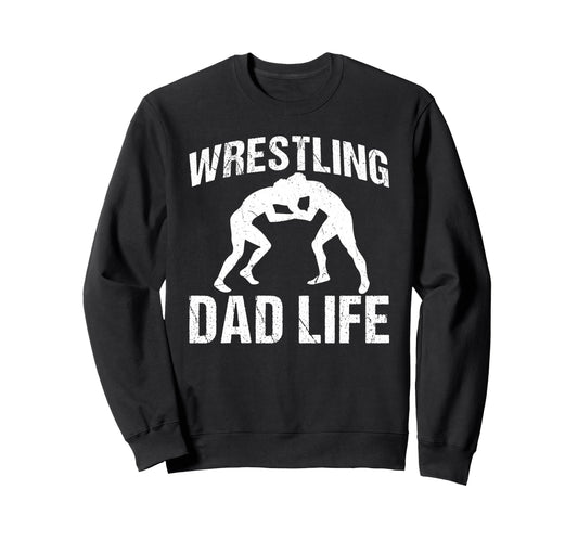 Wrestling Dad Life Game Day Sports Sweatshirt - Graphic Print for Adults - T-Shirt, Sweatshirt, Hoodie