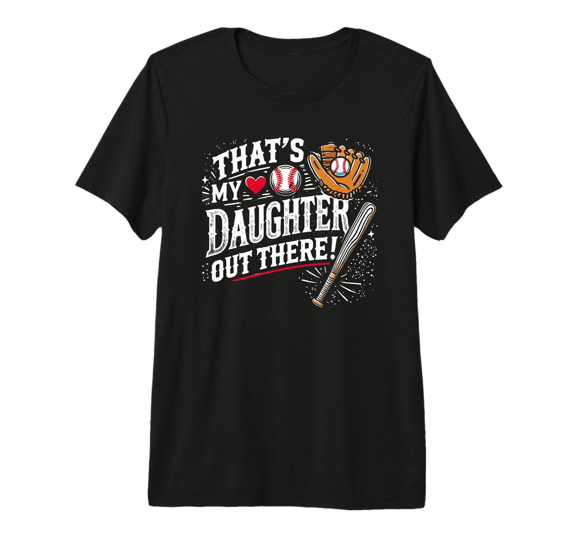 Thats My Daughter Out There T-Shirt - Casual Everyday Wear for Adults - T-Shirt, Sweatshirt, Hoodie