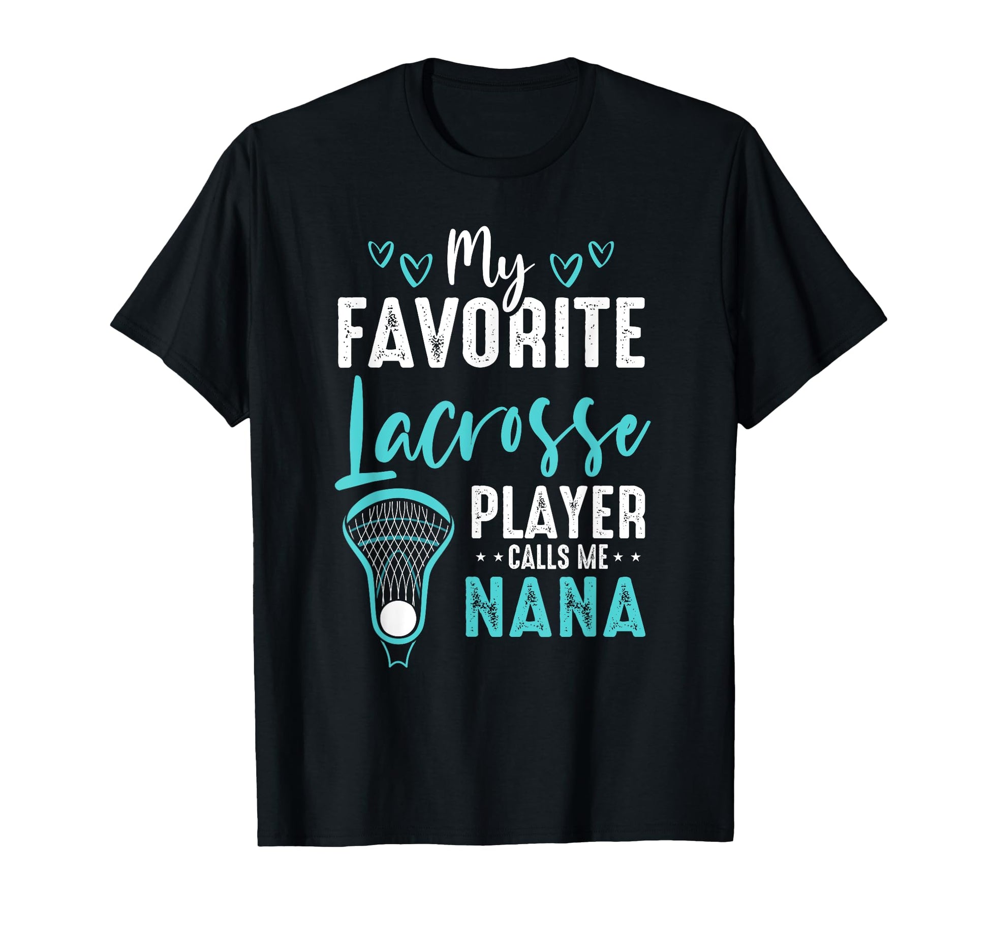 My Favorite Lacrosse Player Calls T-Shirt - Fun Novelty Design Men Women - T-Shirt, Sweatshirt, Hoodie