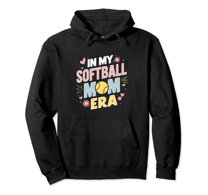 My Softball Mom Era Mom Life Game Day Hoodie - Unique Graphic for Adults - T-Shirt, Sweatshirt, Hoodie