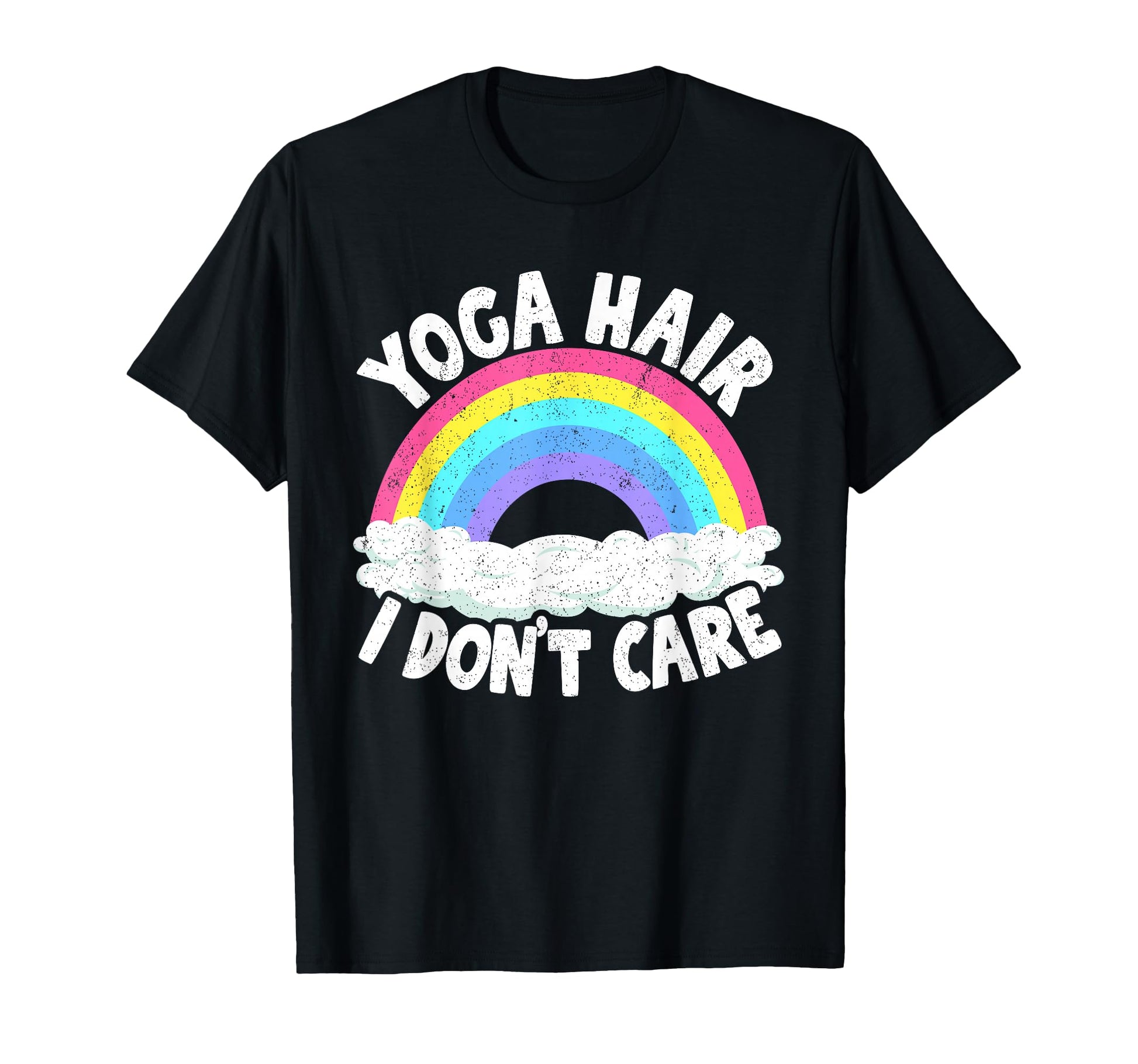 Yoga Hair I Dont Care Rainbow Yoga T-Shirt - Fun Novelty Design for Adults - T-Shirt, Sweatshirt, Hoodie