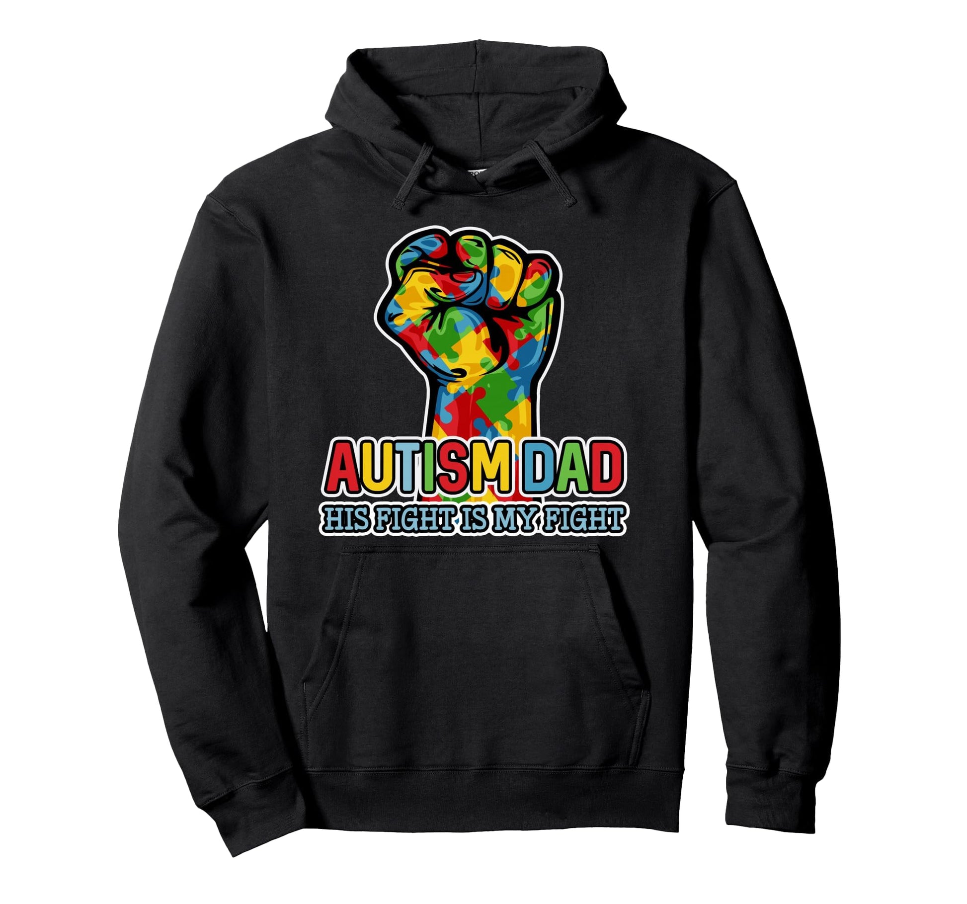 Autism Dad His Fight Is My Fight Hoodie - Streetwear Style for Adults - T-Shirt, Sweatshirt, Hoodie