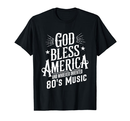 God Bless America And 80S Music T-Shirt - Aesthetic Graphic for Adults - T-Shirt, Sweatshirt, Hoodie